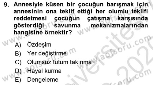 Çatışma ve Stres Yönetimi 1 Dersi 2019 - 2020 Yılı (Vize) Ara Sınav Soruları 9. Soru