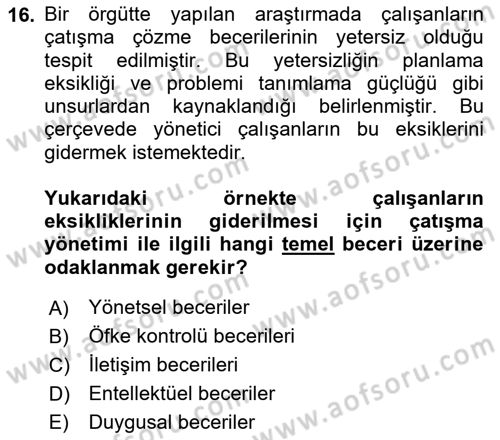 Çatışma ve Stres Yönetimi 1 Dersi 2019 - 2020 Yılı (Final) Dönem Sonu Sınav Soruları 16. Soru
