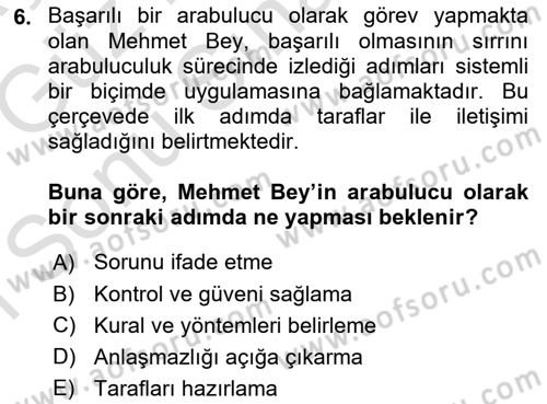 Çatışma ve Stres Yönetimi 1 Dersi 2019 - 2020 Yılı (Final) Dönem Sonu Sınav Soruları 6. Soru