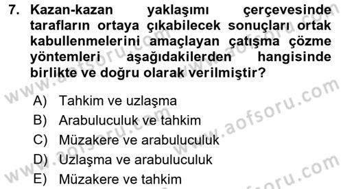 Çatışma ve Stres Yönetimi 1 Dersi 2019 - 2020 Yılı (Final) Dönem Sonu Sınav Soruları 7. Soru