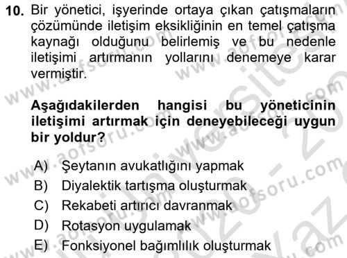 Çatışma ve Stres Yönetimi 1 Dersi 2020 - 2021 Yılı Yaz Okulu Sınav Soruları 10. Soru