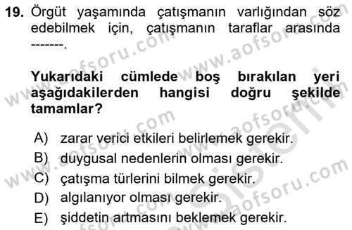 Çatışma ve Stres Yönetimi 1 Dersi 2020 - 2021 Yılı Yaz Okulu Sınavı 19. Soru