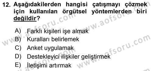 Çatışma ve Stres Yönetimi 1 Dersi 2021 - 2022 Yılı (Vize) Ara Sınavı 12. Soru