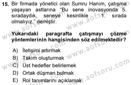 Çatışma ve Stres Yönetimi 1 Dersi 2021 - 2022 Yılı (Vize) Ara Sınav Soruları 15. Soru