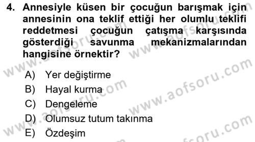 Çatışma ve Stres Yönetimi 1 Dersi 2021 - 2022 Yılı (Vize) Ara Sınav Soruları 4. Soru