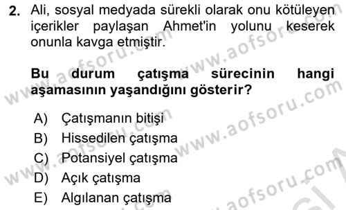 Çatışma ve Stres Yönetimi 1 Dersi 2021 - 2022 Yılı (Final) Dönem Sonu Sınav Soruları 2. Soru