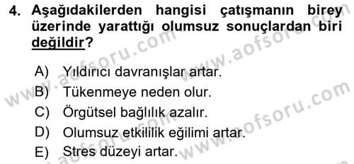 Çatışma ve Stres Yönetimi 1 Dersi 2021 - 2022 Yılı (Final) Dönem Sonu Sınavı 4. Soru