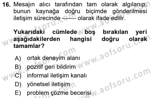 Çatışma ve Stres Yönetimi 1 Dersi 2021 - 2022 Yılı Yaz Okulu Sınav Soruları 16. Soru