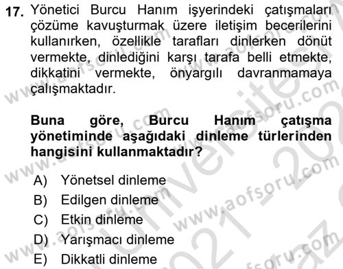Çatışma ve Stres Yönetimi 1 Dersi 2021 - 2022 Yılı Yaz Okulu Sınav Soruları 17. Soru