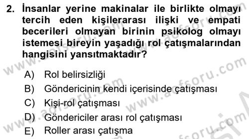 Çatışma ve Stres Yönetimi 1 Dersi 2022 - 2023 Yılı (Vize) Ara Sınav Soruları 2. Soru
