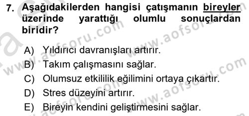 Çatışma ve Stres Yönetimi 1 Dersi 2022 - 2023 Yılı (Vize) Ara Sınav Soruları 7. Soru