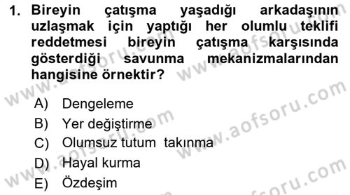 Çatışma ve Stres Yönetimi 1 Dersi 2022 - 2023 Yılı (Final) Dönem Sonu Sınavı 1. Soru