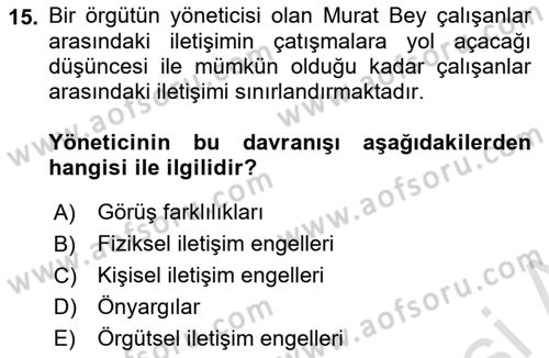 Çatışma ve Stres Yönetimi 1 Dersi 2022 - 2023 Yılı (Final) Dönem Sonu Sınavı 15. Soru