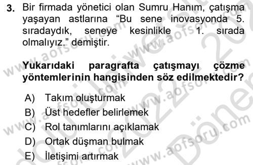 Çatışma ve Stres Yönetimi 1 Dersi 2022 - 2023 Yılı (Final) Dönem Sonu Sınavı 3. Soru