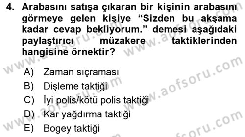 Çatışma ve Stres Yönetimi 1 Dersi 2022 - 2023 Yılı (Final) Dönem Sonu Sınavı 4. Soru