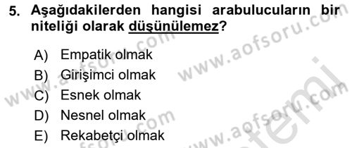 Çatışma ve Stres Yönetimi 1 Dersi 2022 - 2023 Yılı (Final) Dönem Sonu Sınavı 5. Soru