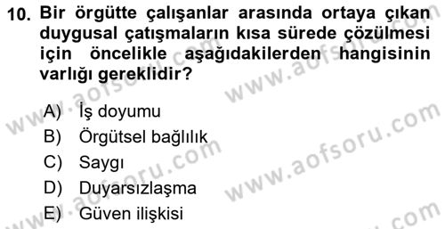 Çatışma ve Stres Yönetimi 1 Dersi 2023 - 2024 Yılı (Vize) Ara Sınav Soruları 10. Soru