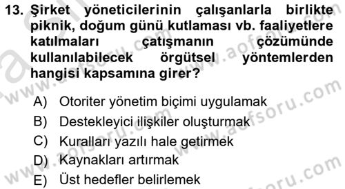 Çatışma ve Stres Yönetimi 1 Dersi 2023 - 2024 Yılı (Vize) Ara Sınav Soruları 13. Soru