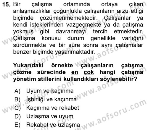 Çatışma ve Stres Yönetimi 1 Dersi 2023 - 2024 Yılı (Vize) Ara Sınav Soruları 15. Soru