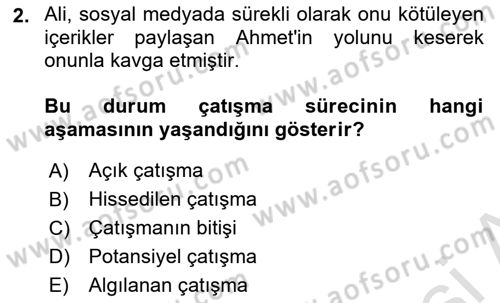 Çatışma ve Stres Yönetimi 1 Dersi 2023 - 2024 Yılı (Vize) Ara Sınav Soruları 2. Soru