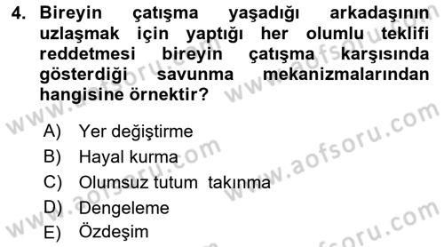 Çatışma ve Stres Yönetimi 1 Dersi 2023 - 2024 Yılı (Vize) Ara Sınav Soruları 4. Soru
