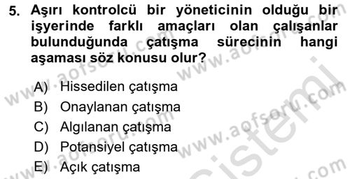 Çatışma ve Stres Yönetimi 1 Dersi 2023 - 2024 Yılı (Vize) Ara Sınav Soruları 5. Soru