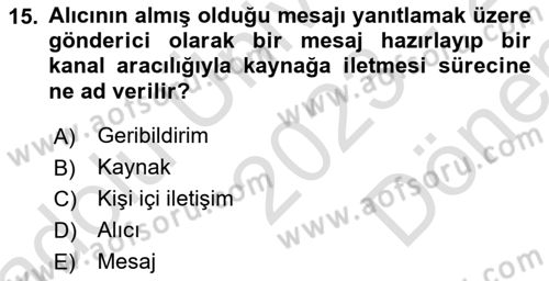 Çatışma ve Stres Yönetimi 1 Dersi 2023 - 2024 Yılı (Final) Dönem Sonu Sınav Soruları 15. Soru