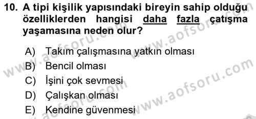 Çatışma ve Stres Yönetimi 1 Dersi 2023 - 2024 Yılı Yaz Okulu Sınav Soruları 10. Soru