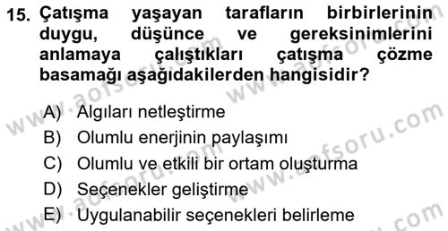 Çatışma ve Stres Yönetimi 1 Dersi 2023 - 2024 Yılı Yaz Okulu Sınav Soruları 15. Soru