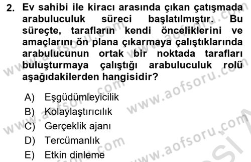 Çatışma ve Stres Yönetimi 1 Dersi 2023 - 2024 Yılı Yaz Okulu Sınav Soruları 2. Soru