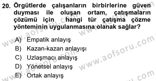 Çatışma ve Stres Yönetimi 1 Dersi 2023 - 2024 Yılı Yaz Okulu Sınav Soruları 20. Soru