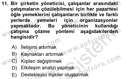 Çatışma ve Stres Yönetimi 1 Dersi 2024 - 2025 Yılı (Vize) Ara Sınav Soruları 11. Soru