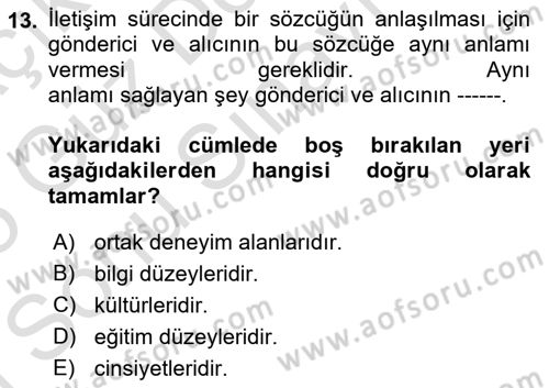 Çatışma ve Stres Yönetimi 1 Dersi 2024 - 2025 Yılı (Final) Dönem Sonu Sınav Soruları 13. Soru