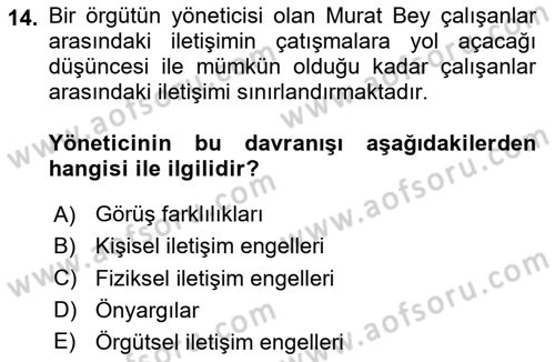 Çatışma ve Stres Yönetimi 1 Dersi 2024 - 2025 Yılı (Final) Dönem Sonu Sınav Soruları 14. Soru