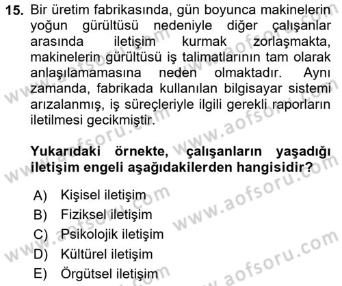Çatışma ve Stres Yönetimi 1 Dersi 2024 - 2025 Yılı (Final) Dönem Sonu Sınav Soruları 15. Soru