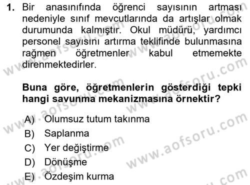Çatışma ve Stres Yönetimi 1 Dersi 2024 - 2025 Yılı Yaz Okulu Sınav Soruları 1. Soru