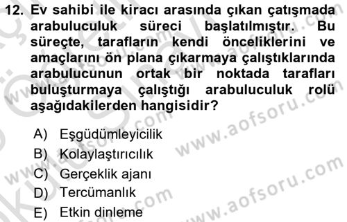 Çatışma ve Stres Yönetimi 1 Dersi 2024 - 2025 Yılı Yaz Okulu Sınav Soruları 12. Soru