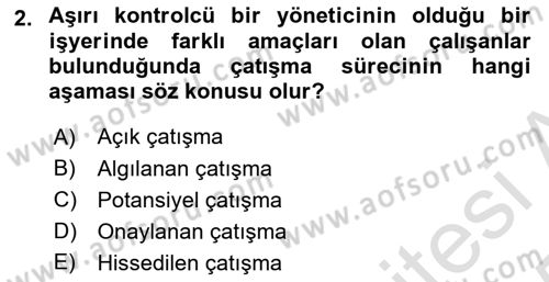 Çatışma ve Stres Yönetimi 1 Dersi 2024 - 2025 Yılı Yaz Okulu Sınav Soruları 2. Soru