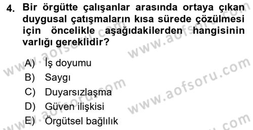 Çatışma ve Stres Yönetimi 1 Dersi 2024 - 2025 Yılı Yaz Okulu Sınav Soruları 4. Soru