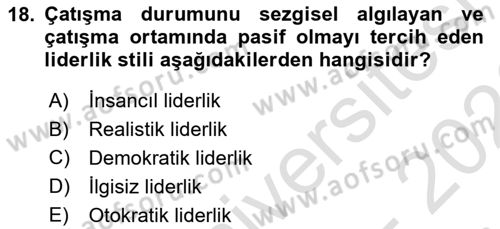 Çatışma ve Stres Yönetimi 1 Dersi 2025 - 2026 Yılı (Final) Dönem Sonu Sınav Soruları 18. Soru