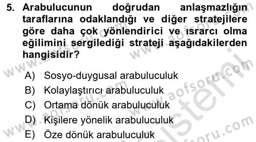 Çatışma ve Stres Yönetimi 1 Dersi 2025 - 2026 Yılı (Final) Dönem Sonu Sınav Soruları 5. Soru