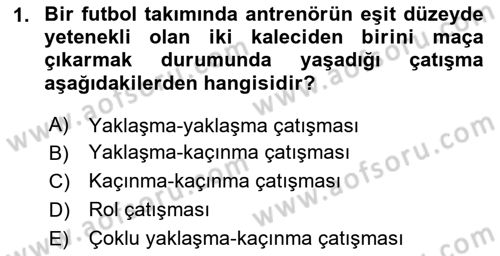 Çatışma ve Stres Yönetimi 1 Dersi 2025 - 2026 Yılı Yaz Okulu Sınav Soruları 1. Soru