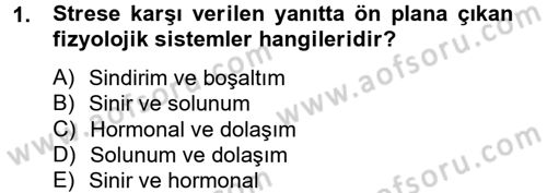 Çatışma ve Stres Yönetimi 2 Dersi 2012 - 2013 Yılı (Vize) Ara Sınav Soruları 1. Soru