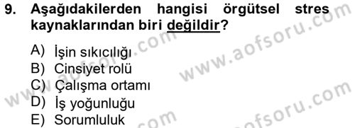 Çatışma ve Stres Yönetimi 2 Dersi 2012 - 2013 Yılı (Vize) Ara Sınav Soruları 9. Soru