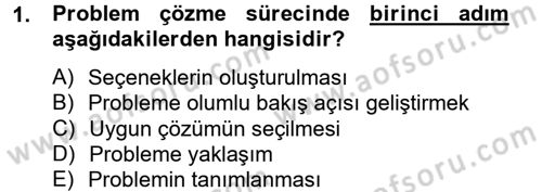 Çatışma ve Stres Yönetimi 2 Dersi 2012 - 2013 Yılı (Final) Dönem Sonu Sınav Soruları 1. Soru