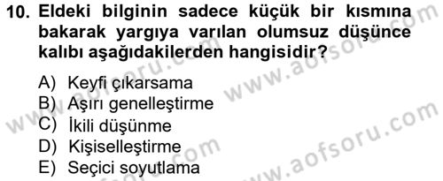 Çatışma ve Stres Yönetimi 2 Dersi 2012 - 2013 Yılı (Final) Dönem Sonu Sınav Soruları 10. Soru