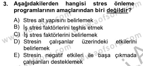 Çatışma ve Stres Yönetimi 2 Dersi 2012 - 2013 Yılı (Final) Dönem Sonu Sınav Soruları 3. Soru