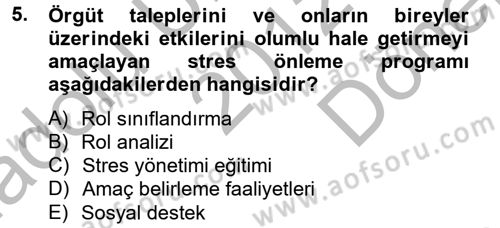 Çatışma ve Stres Yönetimi 2 Dersi 2012 - 2013 Yılı (Final) Dönem Sonu Sınav Soruları 5. Soru