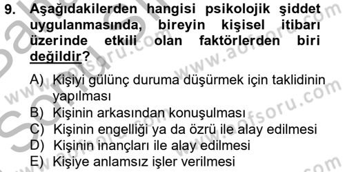 Çatışma ve Stres Yönetimi 2 Dersi 2012 - 2013 Yılı (Final) Dönem Sonu Sınav Soruları 9. Soru