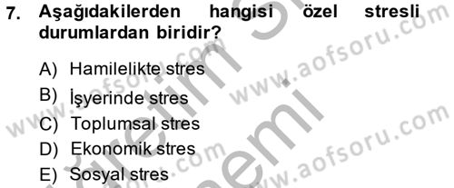 Çatışma ve Stres Yönetimi 2 Dersi 2013 - 2014 Yılı (Vize) Ara Sınav Soruları 7. Soru